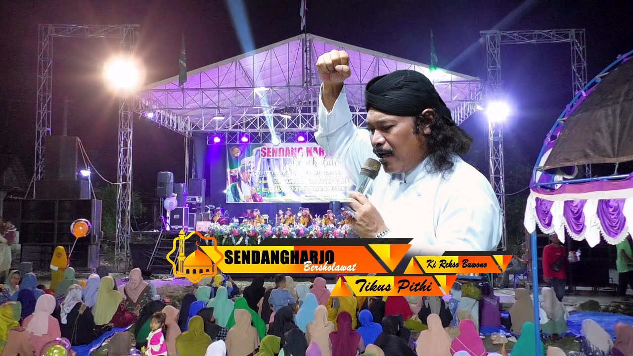 KI REKSO BUWONO - HADROH TIKUS PITHI (PATI) LIVE SENDANGHARJO BERSHOLAWAT