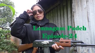 Lennagam Padeh, Episode 24, sponsored by Letjang Chongloi & Family