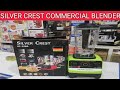 silver crest commercial blender review and unboxing video no(143) by #sabirelectroniccenter wholesal