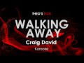 Walking Away - Craig David karaoke