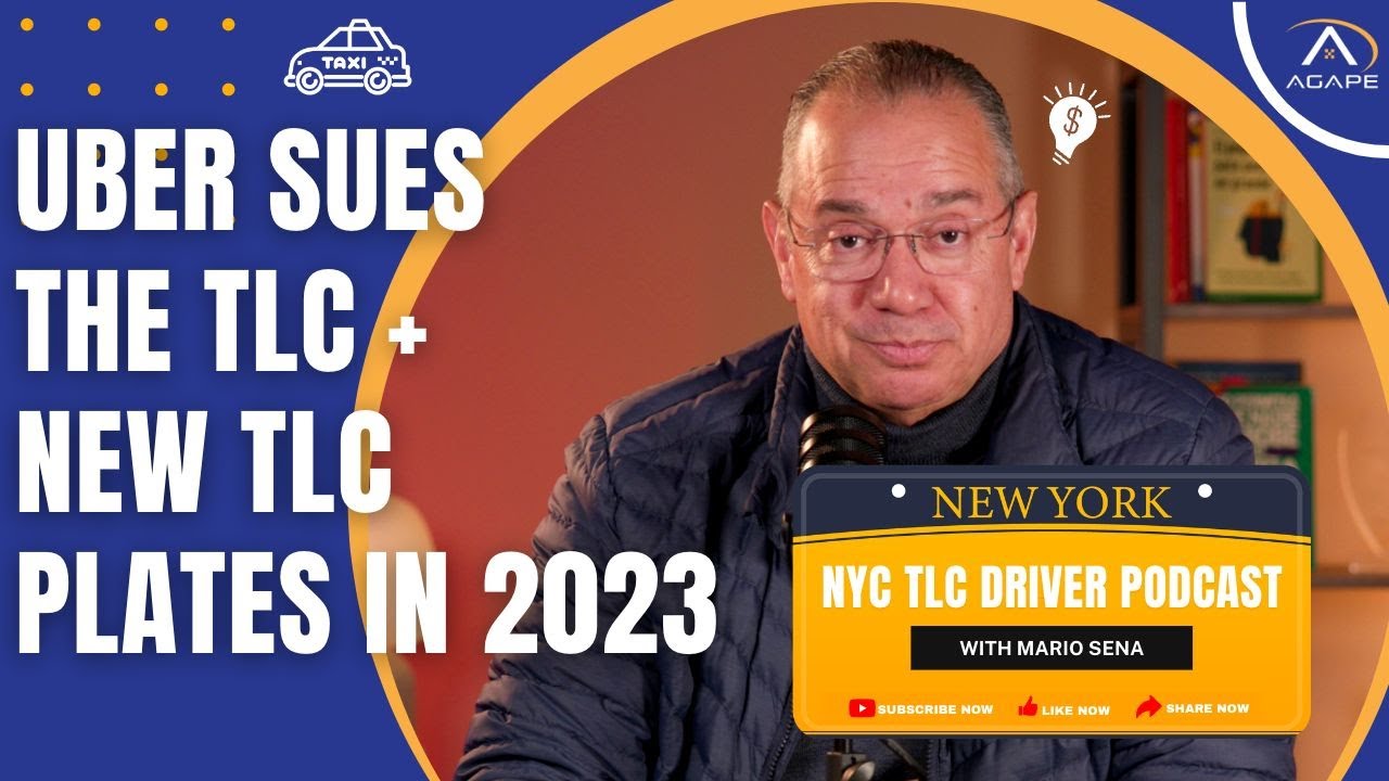 NEW TLC PLATES [2023] + UBER SUES TLC Agape Driver Podcast 14 YouTube