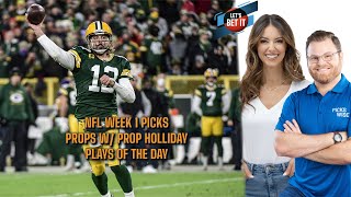 Let's Bet It: Sept. 11 - NFL Week 1 Picks and Prop Plays w/ Prop Holliday
