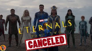 Marvel Studios Eternals 2 is Scrapped CONFIRMS Actor