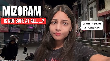 Watch this before coming to Mizoram | Is northeast a safe Destination for Travellers | Aizawl