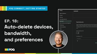 Episode 18: Settings | Getting Started with PDQ Connect