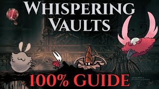 Whispering Vaults Guide - Silksong 100% Walkthrough