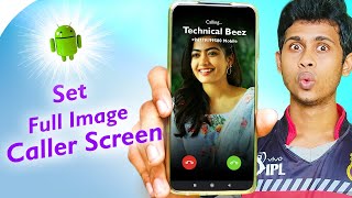 How to set full image on Caller Screen in Android Tamil.