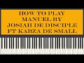 Josiah De Disciple Ft Kabza De Small - Manuel ( Piano Tutorial )