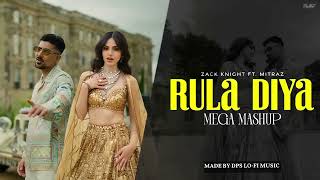 Zack Knight - Rula Diya Ft Simran Kaur Slowed And Reverb