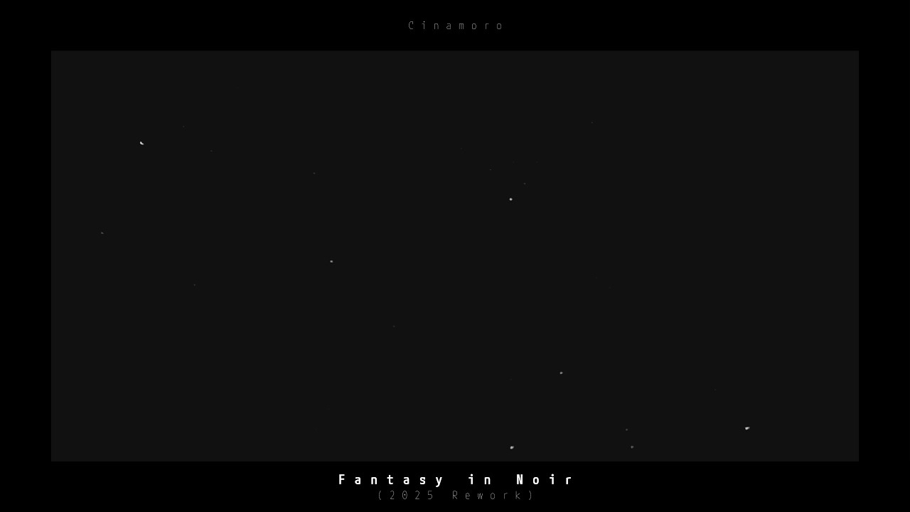 Fantasy in Noir (2025 Rework) [YT2K]