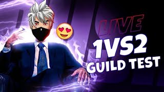 1VS2 GUILD TEST AND BACKCH** CUSTOM ROOM||ALW GAMER