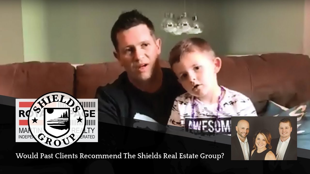 Would Past Clients Recommend The Shields Real Estate Group?