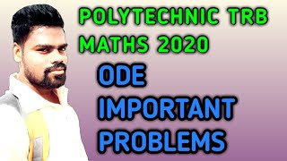 POLYTECHNIC TRB MATHS 2020 | ODE IMPORTANT PROBLEMS