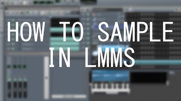 LMMS Sample Tutorial / How to make a sampled Beat in LMMS