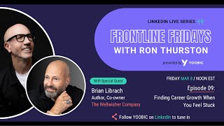 Frontline Fridays - Ep. 09: Finding Career Growth When You Feel Stuck (Brian Librach)