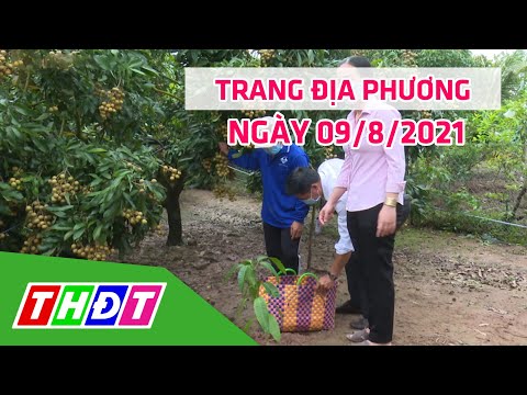 Video Trang địa phương | 09/8/2021 | TP.Cao Lãnh - Hỗ trợ... - youtube