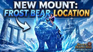 NEW ICE BEAR MOUNT LOCATION &amp; GUIDE | 7DS Origin
