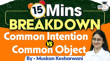 Common Intention vs Common Object | BNS Exam | Muskan Mam | StudyIQ Judiciary