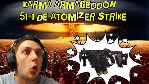 Karma Armageddon De-Atomizer Strike 51-1 gameplay
