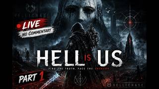 🔴 LIVE | Hell is Us | No Commentary | Blind Playthrough | Day 1