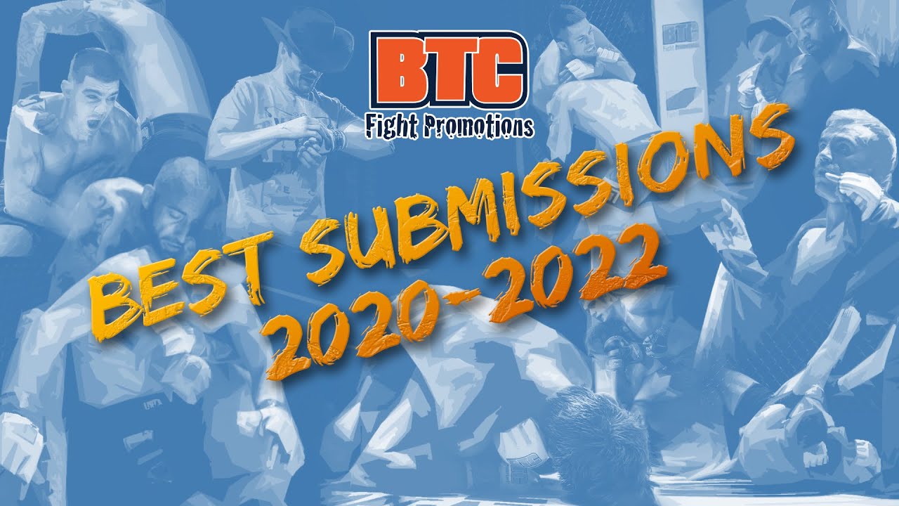 BTC Fight Submissions Feb 2020-March 2022
