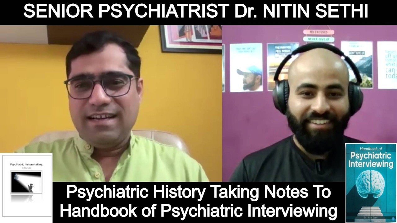 Dr. Nitin Sethi Psychiatric History Taking Podcast