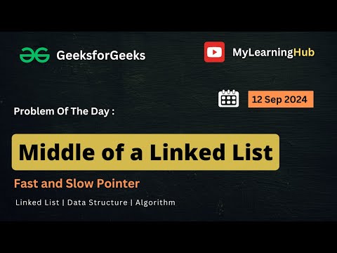 GFG-POTD | Middle of a Linked List using Java | 12 Sep 2024 | Linked List | Data Structure | Java