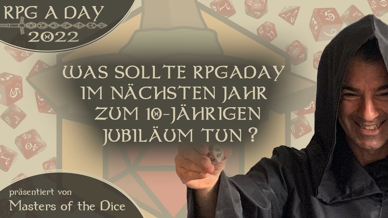 RPG A DAY 2022 TAG 30: Was sollte RPGADAY im nächsten Jahr zum 10 ...
