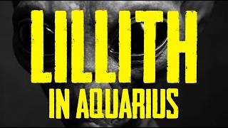 LILLITH IN AQUARIUS