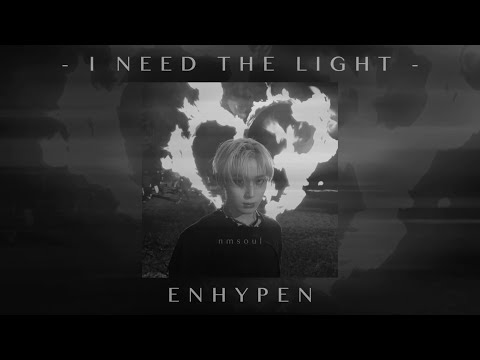 enhypen - I need the light (slowed + reverb)