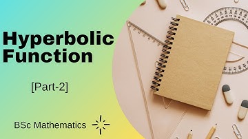 Hyperbolic function | Bsc Mathematics (Part-2)