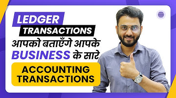 LEDGER TRANSACTIONS WILL TELL YOU ALL THE ACCOUNTING TRANSACTIONS OF YOUR BUSINESS.