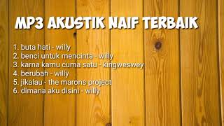 mp3 akustik naif terbaik, mp3 akustik terbaru
