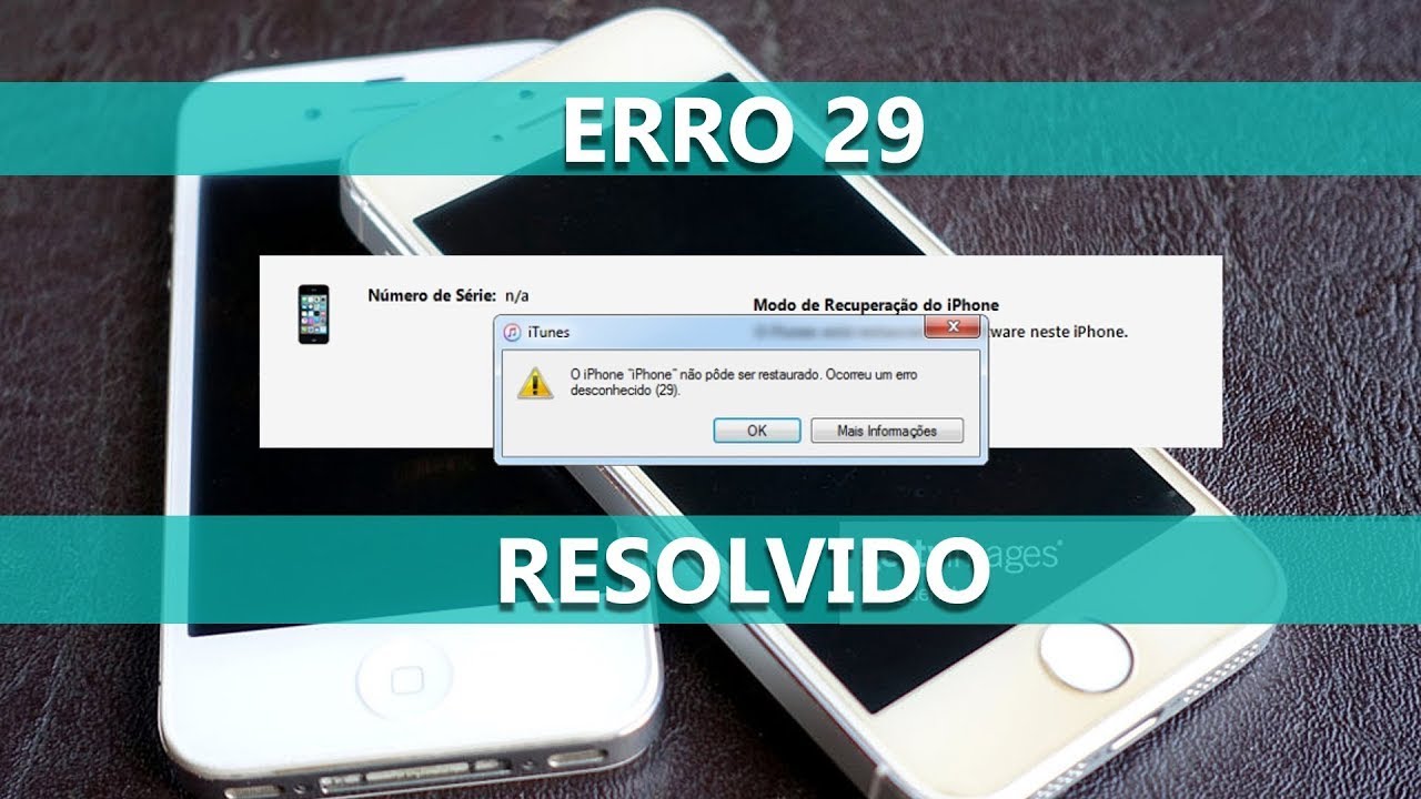 ERRO 29 iTUNES IPHONE 4S RESOLVIDO (SOLUÇÃO) - YouTube