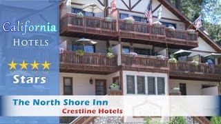 The North Shore Inn, Crestline Hotels - California