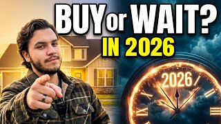 Buying a Home in 2026: Wait or Buy Now? Here’s the Smart Move