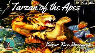 Tarzan of the Apes by Edgar Rice Burroughs - FULL AudioBook 🎧📖