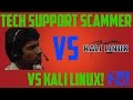 Tech Support Scammer vs Kali Linux #2