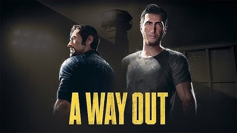 A WAY OUT Walkthrough Gameplay Ultra (PC) No commentary Final (2/2) Vincent