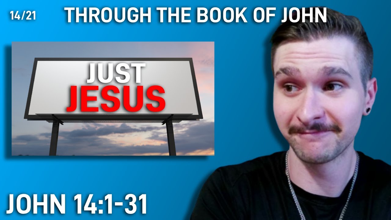 Jesus Is The Way, The Truth & The Life | John Chapter 14 - YouTube