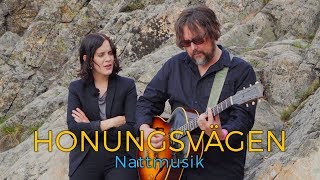 Video thumbnail of "Honungsvägen - Nattmusik (Acoustic session by ILOVESWEDEN.NET)"