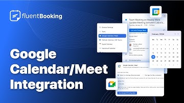 How to Integrate Google Calendar/Meet with FluentBooking