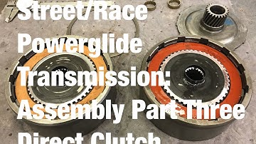 Street/Race Powerglide Transmission: Assembly Part Three Direct/High Clutch Drum