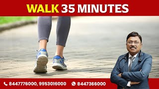 Walk 35 Minutes | Dr. Bimal Chhajer | Saaol