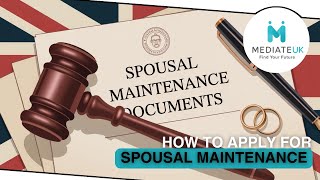 How to apply for Spousal Maintenance