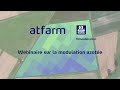 Webinaire yara pour tout savoir sur la modulation de lazote avec atfarm