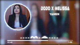 Dodo x Melissa - Yangın ( Muslim Akyüz Remix  )