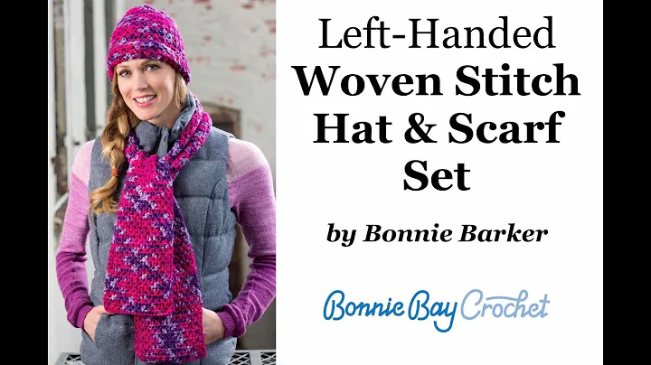 The Left-Handed Woven Stitch Hat & Scarf, by Bonni...