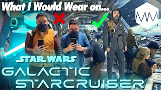 ▲ What to Wear on Star Wars Galactic Starcruiser?