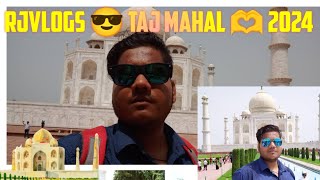 VLOG II  Agra Taj Mahal 😎 tour full video  best fort in agra II TAJMAHAL